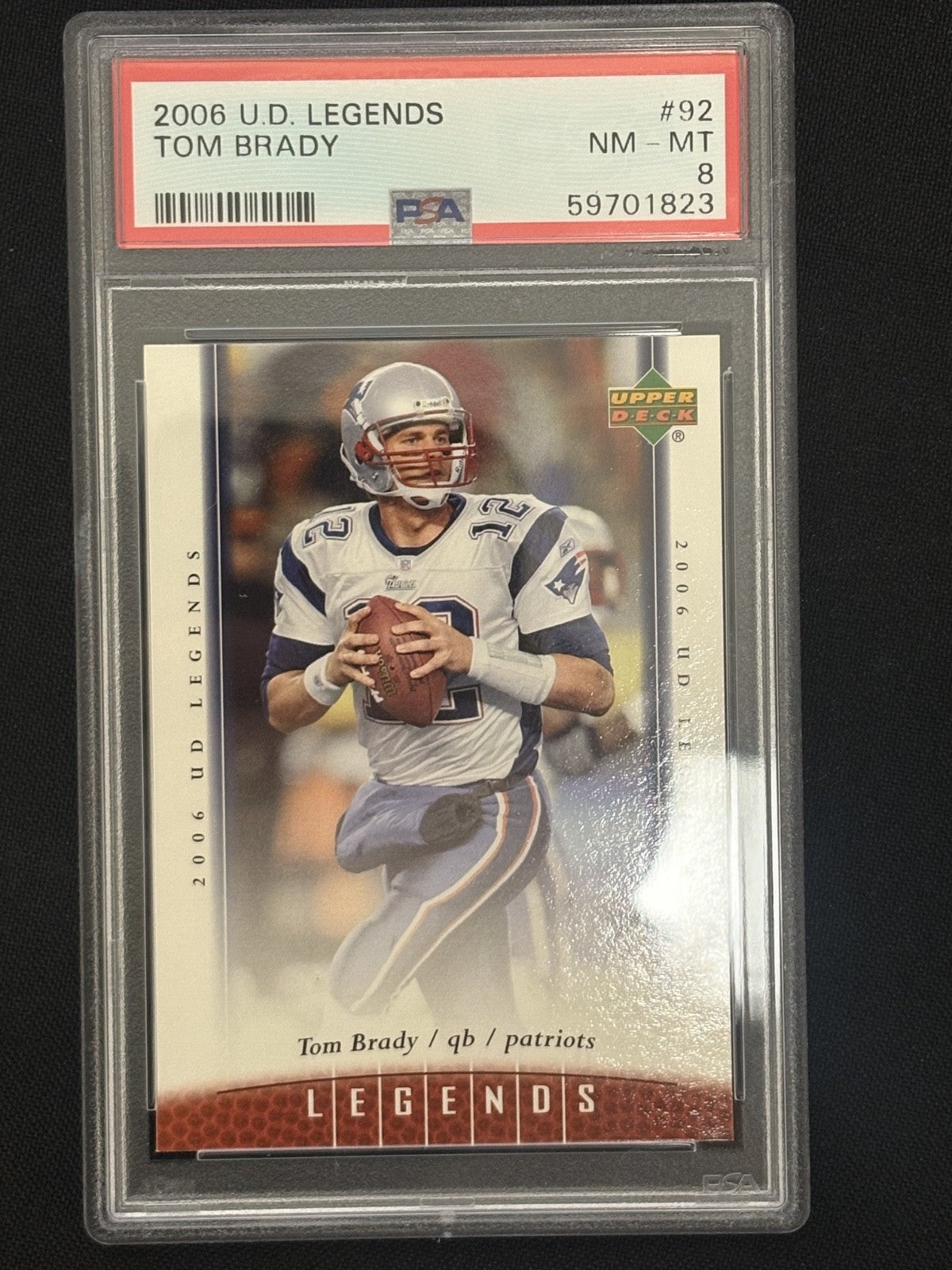 2006 U.D. Legends #92 Tom Brady PSA 8 NM-MT 823